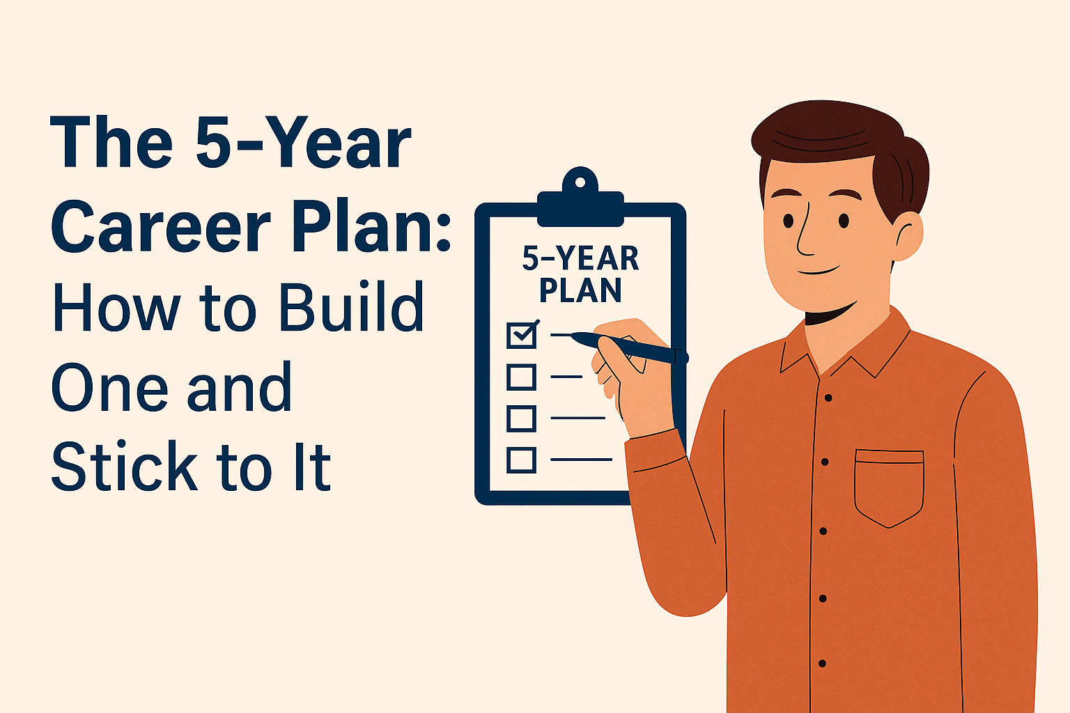 The 5-Year Career Plan: How to Build One and Stick to It