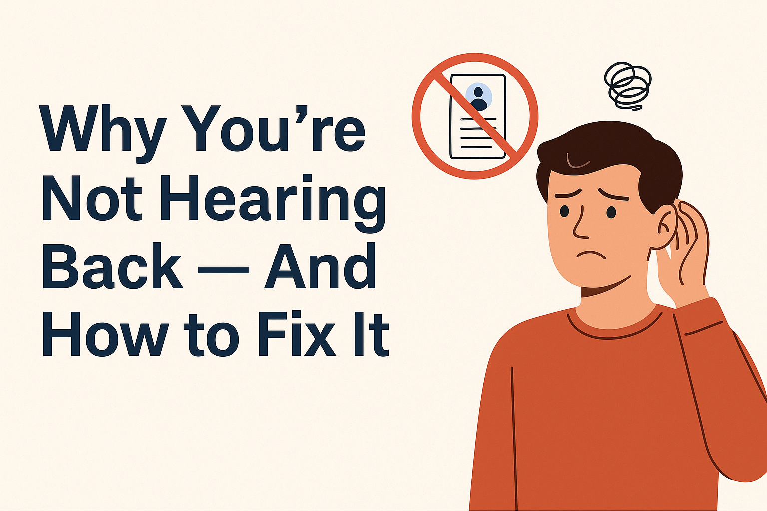 Why You're Not Hearing Back — And How to Fix It